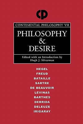 Philosophy and Desire (Continental Philosophy)