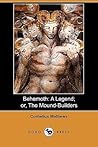 Behemoth: A Legend; Or, the Mound-Builders