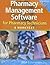 Pharmacy Management Software for Pharmacy Technicians: A Worktext