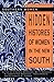 Hidden Histories of Women in the New South (Volume 1) (Southern Women)