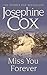 Miss You Forever by Josephine Cox Miss You Forever by Josephine Cox