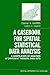A Casebook for Spatial Statistical Data Analysis: A Compilation of Analyses of Different Thematic Data Sets (Spatial Information Systems)