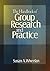 The Handbook of Group Research and Practice by Susan A. Wheelan