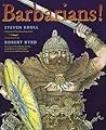 Barbarians! by Steven Kroll