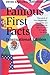 Famous First Facts: International Edition : A Record of First Happenings, Discoveries, and Inventions in World History