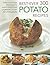 Best-Ever 300 Potato Recipes: Delicious recipes featuring the world's best-loved vegetable, in over 300 photographs