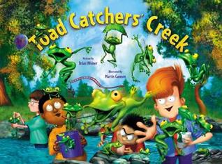 Toad Catchers' Creek: Children's Empowerment Series (Children's Empowerment)