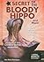 Secret of the Bloody Hippo ...
