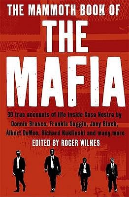 The Mammoth Book of the Mafia (Paperback)