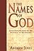 The Names of God: Discovering God as He Desires to Be Known