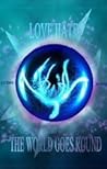 Love Hate And The World Goes Round by Katherine Rochholz