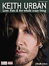 Keith Urban - Love, Pain & The Whole Crazy Thing