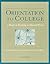 Orientation to College: A Reader (The Wadsworth College Success Series)