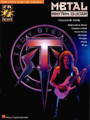 Metal Rhythm Guitar Vol. 1 Troy Stetina | Heavy Metal Guitar Method with Tabs and Online Audio | Rhythm Training for Beginners and Advanced Players | Electric Guitar Instructional Book (Paperback)