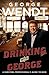 Drinking with George: A Bar...