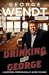 Drinking with George: A Barstool Professional's Guide to Beer
