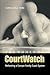 The Women of CourtWatch: Reforming a Corrupt Family Court System