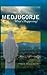 Medjugorje: What's Happening?