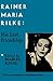 Rainer Maria Rilke: His Last Friendship
