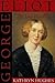 George Eliot by Kathryn  Hughes