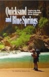 Quicksand and Blue Springs: Exploring the Little Colorado River Gorge