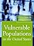 Vulnerable Populations In The United States by Leiyu Shi