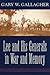 Lee and His Generals in War and Memory