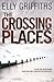 The Crossing Places (Ruth G...