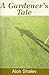 A Gardener's Tale