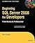 Beginning SQL Server 2008 for Developers: From Novice to Professional (Expert's Voice in SQL Server)