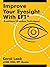 Improve Your Eyesight with EFT*: *Emotional Freedom Techniques
