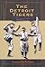 The Detroit Tigers by Frederick G. Lieb