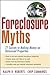 Foreclosure Myths: 77 Secre...