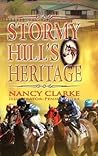 Stormy Hill's Heritage by Nancy Clarke Stormy Hill's Heritage by Nancy Clarke