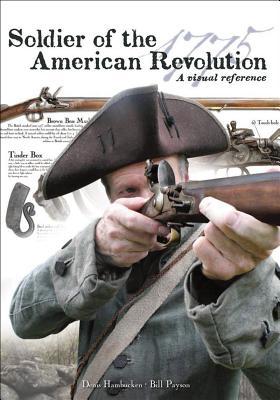 Soldier of the American Revolution: A Visual Reference (Paperback)