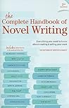 The Complete Handbook Of Novel Writing by The Writer's Digest The Complete Handbook Of Novel Writing by The Writer's Digest