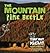 The Mountain Pine Beetle: Tiny But Mighty (The Pruett Series)