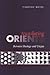Translating Orients: Betwee...