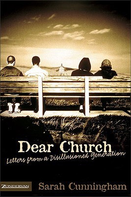 Dear Church: Letters from a Disillusioned Generation (Paperback)