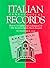 Italian Genealogical Records: How to Use Italian Civil, Ecclesiastical & Other Records in Family History Research