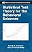 Statistical Test Theory for the Behavioral Sciences (Chapman & Hall/CRC Statistics in the Social and Behavioral Sciences)