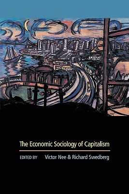 The Economic Sociology of Capitalism (Paperback)