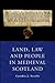 Land, Law and People in Medieval Scotland
