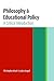 Philosophy and Educational Policy by John Gingell Philosophy and Educational Policy by John Gingell