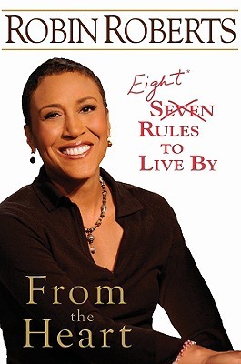 From the Heart: Eight Rules to Live By (Paperback)