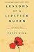 Lessons of a Lipstick Queen: Finding and Developing the Great Idea That Can Change Your Life