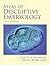 Atlas of Descriptive Embryology (6th Edition)