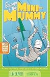 Escape of the Mini-Mummy by Lin Oliver Escape of the Mini-Mummy by Lin Oliver