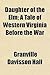 Daughter of the ELM; A Tale of Western Virginia Before the War