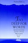 Too Deep for Words by Thelma Hall RC